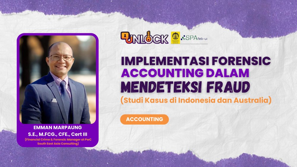 Implementasi Forensic Accounting dalam Mendeteksi Fraud (Studi Kasus di Indonesia dan Australia)