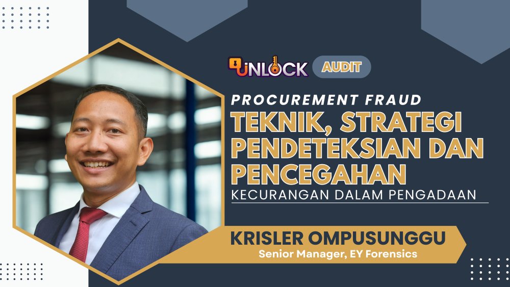 Procurement Fraud : Teknik dan Strategi Pendeteksian dan Pencegahan Kecurangan dalam Pengadaan