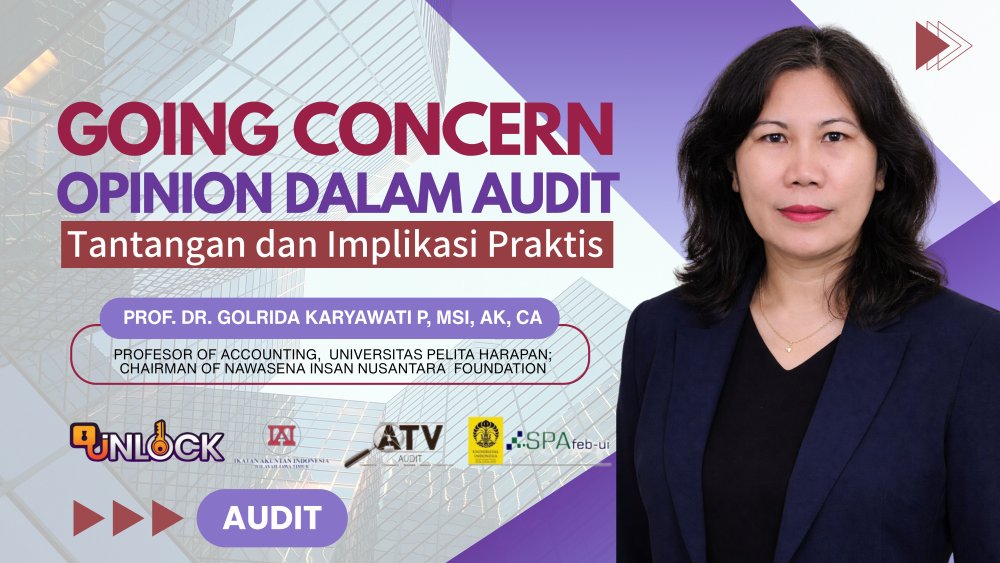 Going Concern Opinion dalam Audit: Tantangan dan Implikasi Praktis