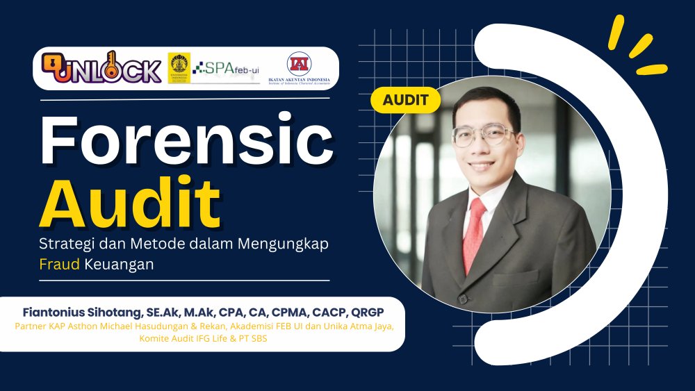 Forensic Audit: Strategi dan Metode dalam Mengungkap Fraud Keuangan