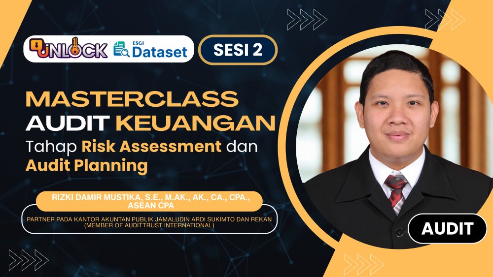 Masterclass Penyusunan Kertas Kerja dan Teknik Audit Laporan Keuangan: Dari Teori ke Praktik (Tahap Risk Assesment DAN Audit Planning)